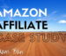 amazon affiliate case study
